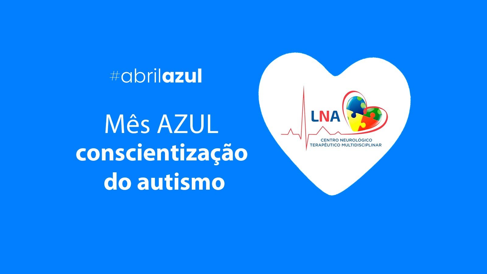 Abril Azul – Mês da Conscientização do Autismo